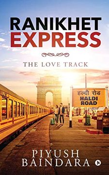 portada Ranikhet Express: The Love Track (en Inglés)