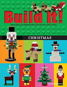 portada Build it! Christmas: Make Supercool Models With Your Favorite Lego(R) Parts (Brick Books) (en Inglés)