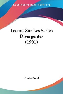 portada Lecons Sur Les Series Divergentes (1901) (in French)