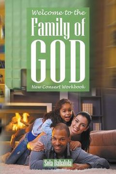 portada Welcome to the Family of God: New Convert Workbook (en Inglés)