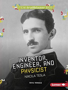 portada Inventor, Engineer, and Physicist Nikola Tesla (Stem Trailblazer Bios)
