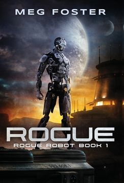 portada Rogue (Rogue Robot Book 1) (en Inglés)