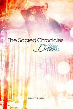 portada The Sacred Chronicles: Wild Dreams (en Inglés)