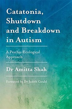 portada Catatonia, Shutdown and Breakdown in Autism (en Inglés)