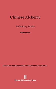 portada Chinese Alchemy (Harvard Monographs in the History of Science) (en Inglés)