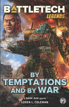 portada BattleTech Legends: By Temptations and By War (en Inglés)