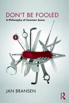 portada Don't be Fooled: A Philosophy of Common Sense