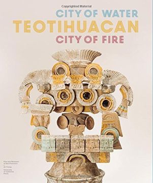 portada Teotihuacan: City of Water, City of Fire (en Inglés)