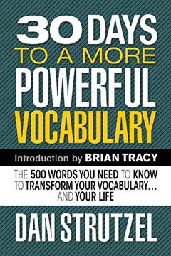 portada 30 Days to a More Powerful Vocabulary: The 500 Words you Need to Know to Transform Your Vocabulary. And Your Life (en Inglés)