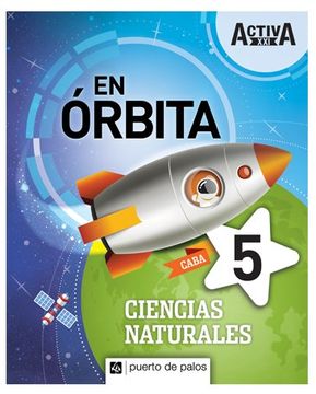 portada Ciencias Naturales 5 Puerto de Palos Caba Activa xxi en Orbita