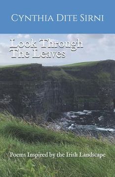 portada Look Through the Leaves: Poems Inspired by the Irish Landscape