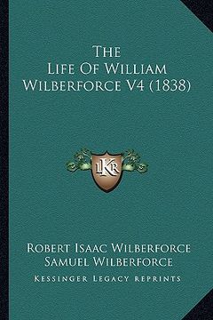 portada the life of william wilberforce v4 (1838) the life of william wilberforce v4 (1838)