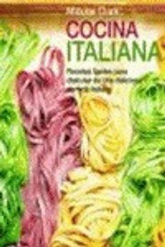 portada Cocina italiana: Recetas fáciles para disfrutar de una deliciosa comida italiana (TIEMPO LIBRE) (in Spanish)