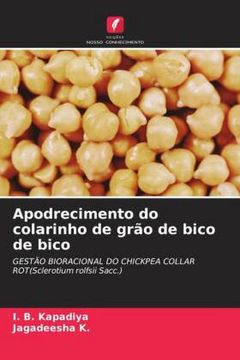 portada Apodrecimento do Colarinho de Grão de Bico de Bico: Gestão Bioracional do Chickpea Collar Rot(Sclerotium Rolfsii Sacc. )