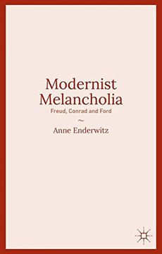 portada Modernist Melancholia: Freud, Conrad and Ford