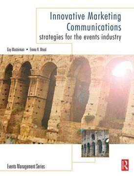 portada Innovative Marketing Communications: Strategies for the Events Industry (Events Management) 