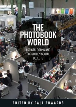 portada The Photobook World: Artists'Books and Forgotten Social Objects (in English)