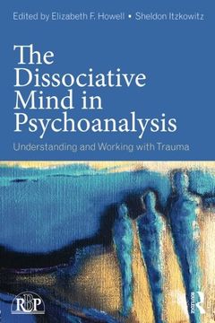 portada The Dissociative Mind in Psychoanalysis: Understanding and Working With Trauma (Relational Perspectives Book Series)
