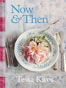 portada Now & Then: A Collection of Recipes for Always (en Inglés)