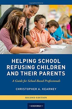 portada Helping School Refusing Children and Their Parents: A Guide for School-Based Professionals