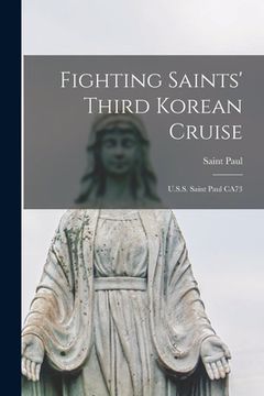 portada Fighting Saints' Third Korean Cruise: U.S.S. Saint Paul CA73