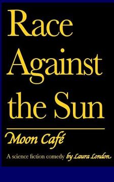 portada Race Against the Sun Vol. 2: Moon Café (en Inglés)