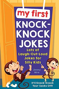 portada My First Knock-Knock Jokes: Lots of Laugh-Out-Loud Jokes for Silly Kids (Ultimate Silly Joke Books for Kids) (en Inglés)