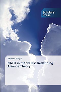 portada NATO in the 1990s: Redefining Alliance Theory
