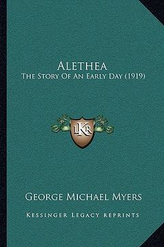 portada alethea: the story of an early day (1919) (in English)