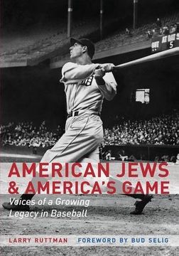 portada American Jews and America's Game: Voices of a Growing Legacy in Baseball (in English)