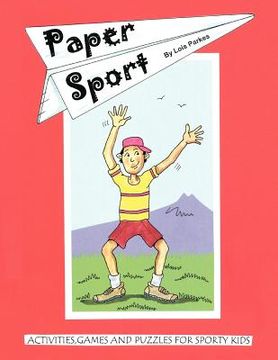 portada paper sport: activities, games and puzzles for sporty kids (en Inglés)