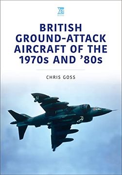 portada British Ground-Attack Aircraft of the 1970S and '80S (Historic Military Aircraft Series) (en Inglés)