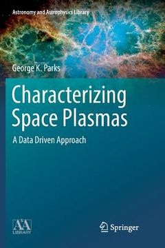portada Characterizing Space Plasmas: A Data Driven Approach (en Inglés)