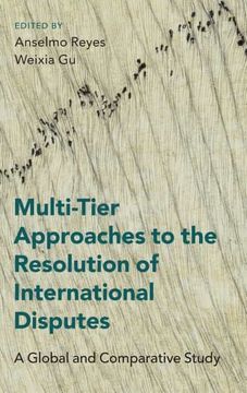 portada Multi-Tier Approaches to the Resolution of International Disputes: A Global and Comparative Study 