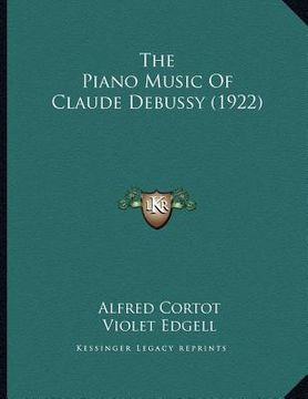portada the piano music of claude debussy (1922) (en Inglés)