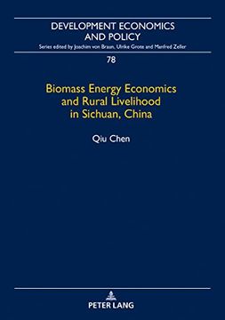 portada Biomass Energy Economics and Rural Livelihood in Sichuan, China (Development Economics and Policy) (in English)