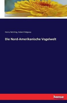 portada Die Nord-Amerikanische Vogelwelt (German Edition)