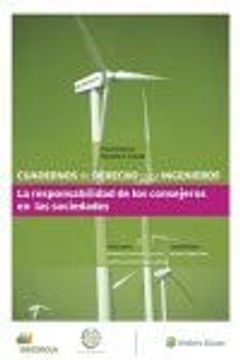 portada Cuadernos de Derecho Para Ingenieros 44: La Responsabilidad de los Consejeros en las Sociedades (in Spanish)