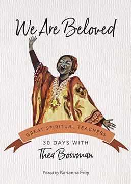 portada We are Beloved: 30 Days With Thea Bowman (30 Days With a Great Spiritual Teacher) (in English)