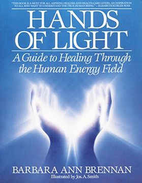 portada Hands of Light: Guide to Healing Through the Human Energy Field (en Inglés)
