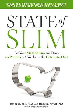 portada State of Slim: Fix Your Metabolism and Drop 20 Pounds in 8 Weeks on the Colorado Diet (en Inglés)