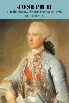 portada Joseph ii v1: In the Shadow of Maria Theresa, 1741-1780 v. 17 (en Inglés)