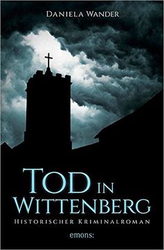 portada Tod in Wittenberg (Historischer Kriminalroman) (en Alemán)