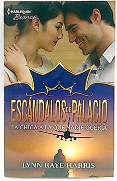 portada La Chica a la que Nadie Quería: Escándalos de Palacio (7) (in Spanish)