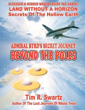 portada admiral byrd`s secret journey beyond the poles (en Inglés)