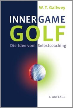 portada Inner Game Golf: Die Idee vom Selbstcoaching