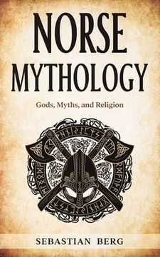 portada Norse Mythology: Gods, Myths, and Religion (in English)