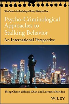 portada Psycho-Criminological Approaches to Stalking Behavior: An International Perspective (Wiley Series in Psychology of Crime, Policing and Law) (in English)