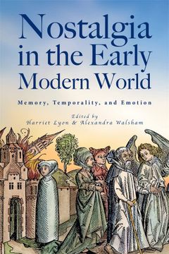 portada Nostalgia in the Early Modern World: Memory, Temporality, and Emotion (in English)