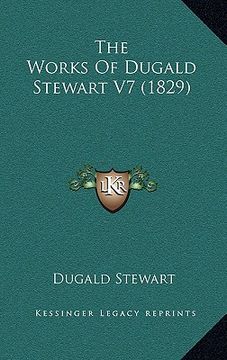 portada the works of dugald stewart v7 (1829) (en Inglés)
